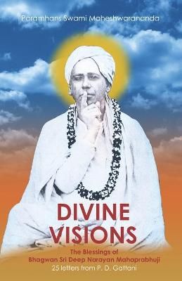 Divine Visions By Paramhans Swami Maheshwarananda 9783903362031