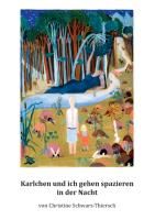 Karlchen und ich gehen spazieren in der Nacht 9783906095097