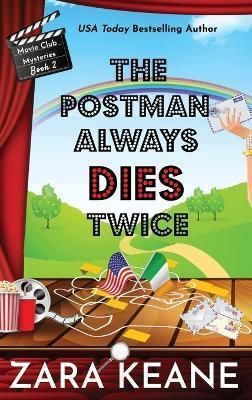Postman Always Dies Twice (Movie Club Mysteries, Book 2) By Zara Keane