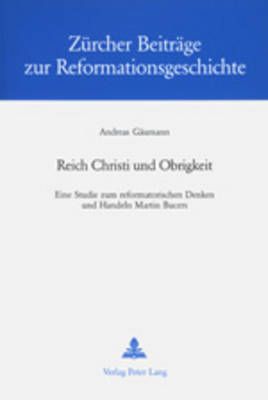 Reich Christi Und Obrigkeit By Andreas Gäumann 9783906766751