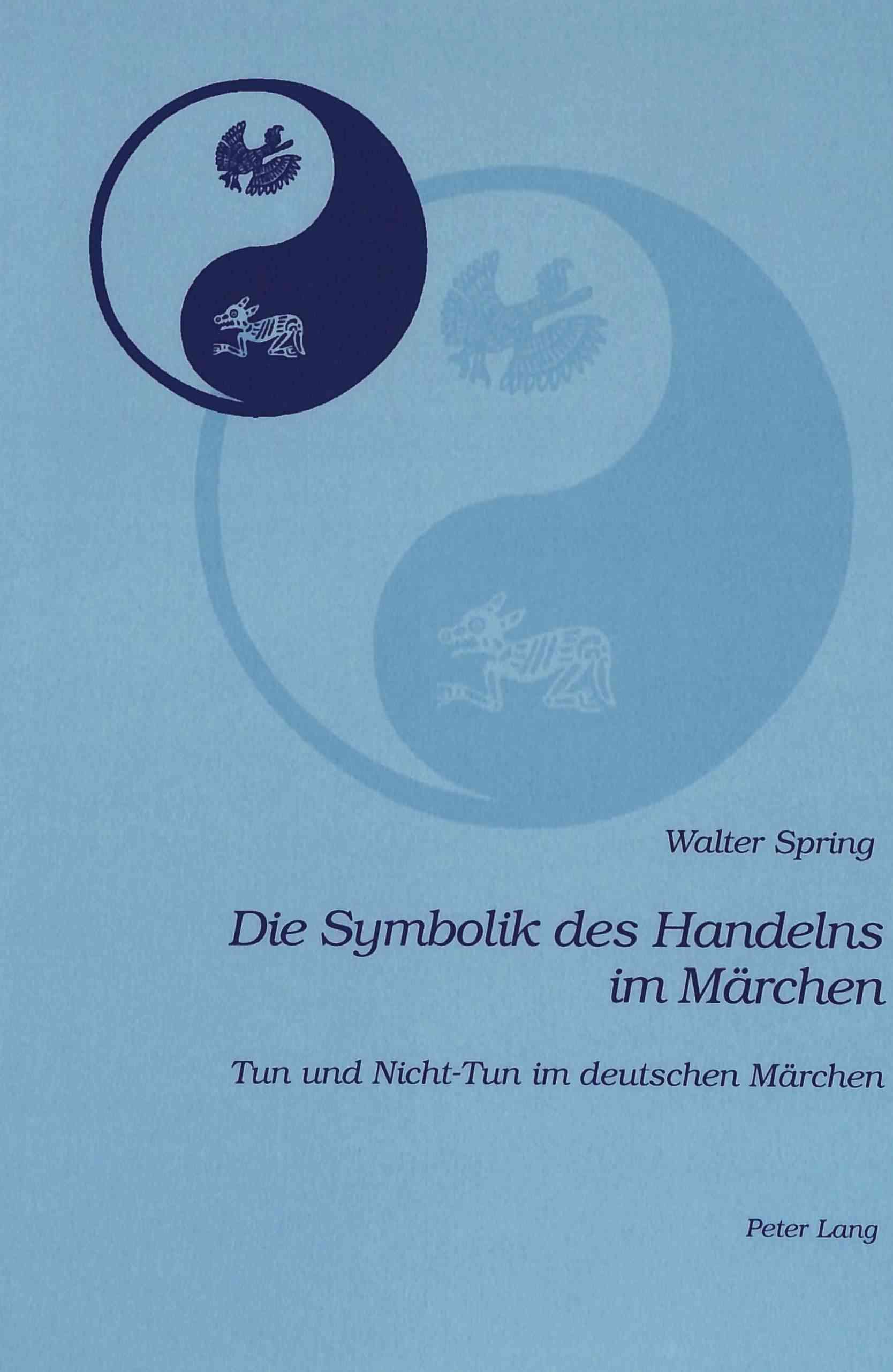 Die Symbolik Des Handelns Im Märchen By Walter Spring 9783906767314