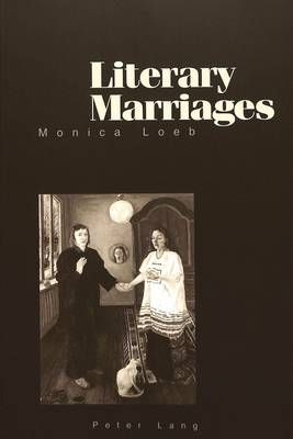 Literary Marriages By Monica Loeb 9783906768090 (Paperback)