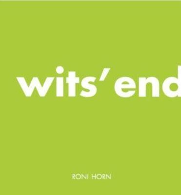 Wits' End By Roni Horn 9783906915654 (Hardback)