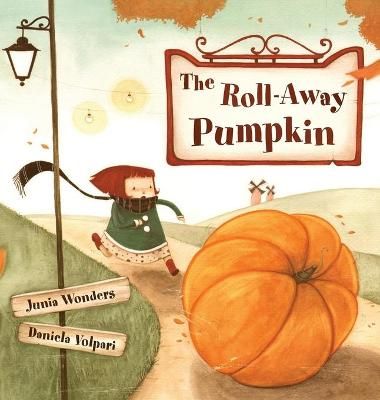 The Roll-Away Pumpkin By Wonders, Junia, 9783907130025 (Hardback)