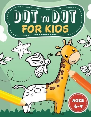 Dot to Dot for kids ages 6-9 By Idole 9783907433188 (Paperback)