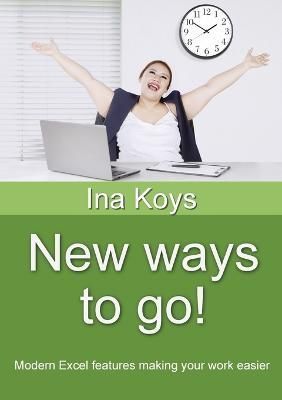 New ways to go! By Ina Koys 9783910233065 (Paperback)