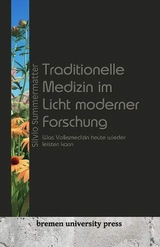Traditionelle Medizin Im Licht Moderner Forschung 9783911075633