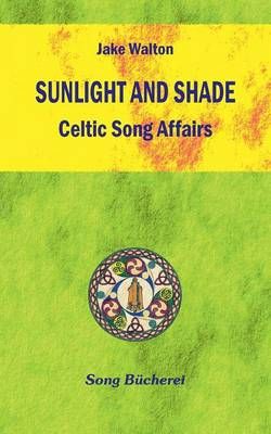 Sunlight and Shade By Jake Walton 9783923445110 (Paperback)