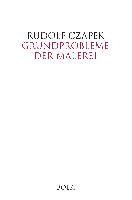 Grundprobleme der Malerei By Czapek, Rudolf 9783924963712 (Hardback)