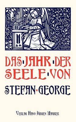 Das Jahr der Seele By Stefan George 9783929345483 (Paperback)