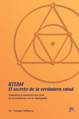 Ritam - El secreto de la verdadera salud By Thomas Hoffmann