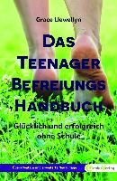 Das Teenager Befreiungs Handbuch By Llewellyn, Grace 9783934719576