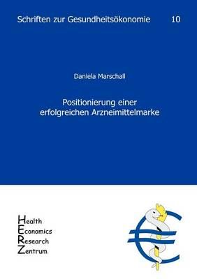 Positionierung einer erfolgreichen Arzneimittelmarke 9783936863093