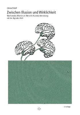 Zwischen Illusion und Wirklichkeit By Christof Wolf 9783939926108