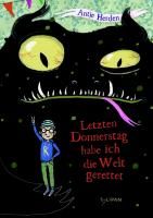 Letzten Donnerstag habe ich die Welt gerettet By Herden, Antje