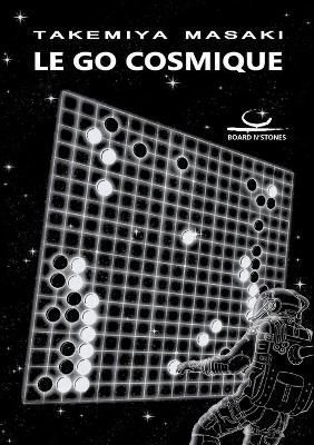 Le Go Cosmique By Masaki Takemiya 9783940563842 (Paperback)