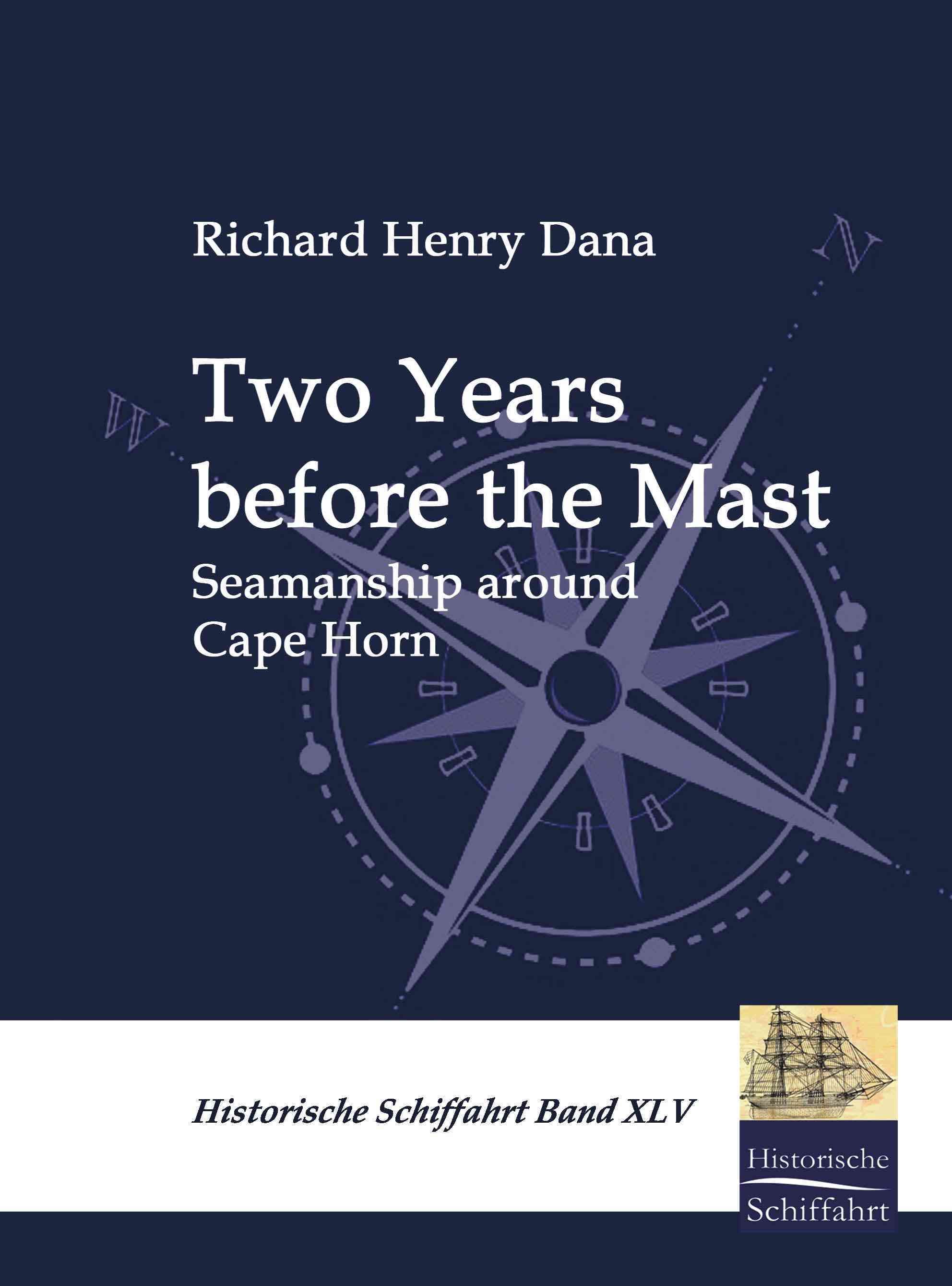 Two Years before the Mast By Dana, Richard Henry 9783941842946