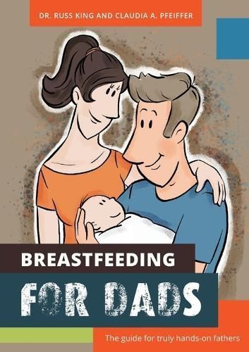 Breastfeeding for Dads By Kings 9783944411224 (Paperback)