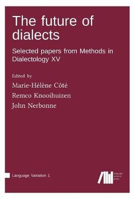 The future of dialects By Marie-Helene Cote 9783946234203 (Paperback)