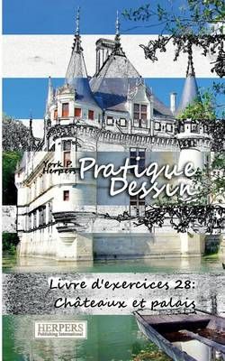 Pratique Dessin - Livre D'exercices 28 By York P Herpers 9783946411956