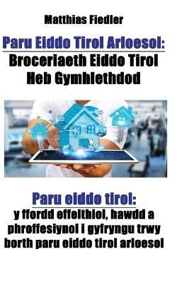 Paru Eiddo Tirol Arloesol By Matthias Fiedler 9783947184026