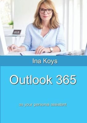 Outlook 365 By Ina Koys 9783947536634 (Paperback)