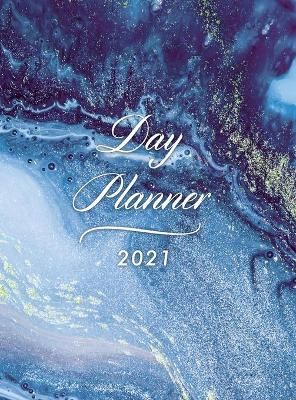 Day Planner 2021 Daily Large: Hardcover Agenda 8.5" x 11" 1 Page per Day Planner Blue Marble January - December 2021 Dated Planner 2021 ...