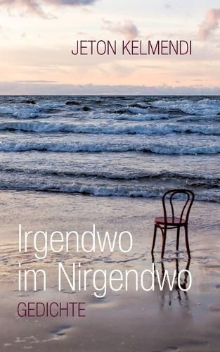 Irgendwo im Nirgendwo By Kelmendi 9783947911905 (Paperback)