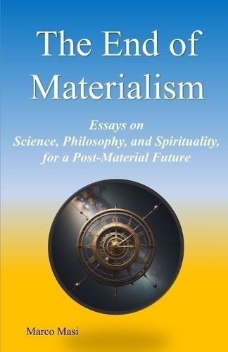The End of Materialism By Marco Masi 9783948295127 (Paperback)
