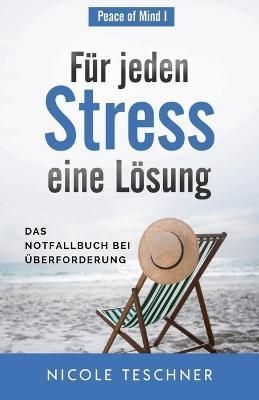 Fur jeden Stress eine Loesung By Nicole Teschner 9783949331787