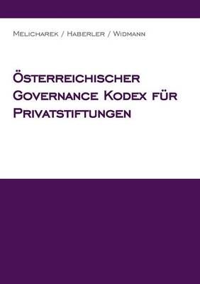 OEsterreichischer Governance Kodex fur Privatstiftungen 9783950381610
