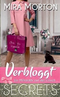 Verbloggt. Ein Milliardär auf der Couch By Morton 9783950478525