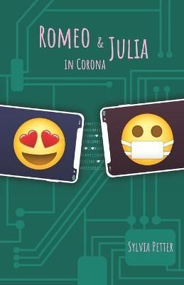 Romeo & Julia in Corona By Petter 9783950499841 (Paperback)