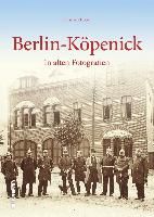 Berlin-Köpenick in alten Fotografien By Hopfe, Christian (Hardback)