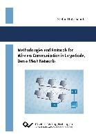 Methodologies and Protocols for Wireless Communication in Large-Scale, Dense Mesh Networks