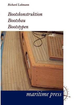 Bootskonstruktion, Bootsbau, Bootstypen By Richard Lohmann (Paperback)
