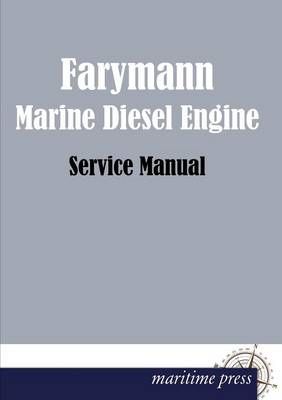 Farymann Marine Diesel Engine By Farymann 9783954272372 (Paperback)