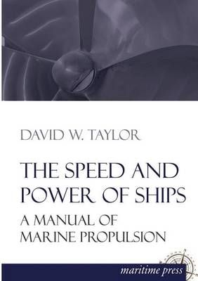 The Speed and Power of Ships By Mr David W Taylor 9783954272723