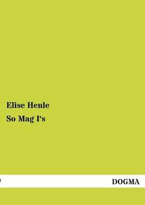 So Mag I's By Elise Henle 9783954543946 (Paperback)