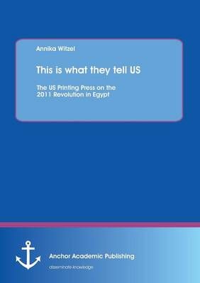 This Is What They Tell Us By Annika Witzel 9783954890101 (Paperback)