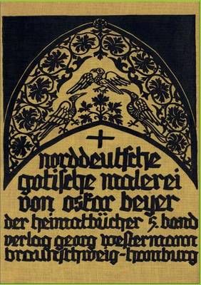 Norddeutsche gotische Malerei By Oskar Beyer 9783954910731 (Paperback)