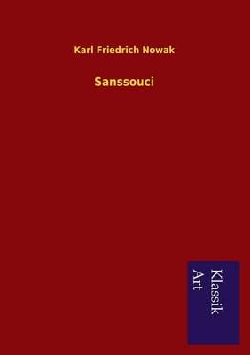 Sanssouci By Karl Friedrich Nowak 9783954911844 (Paperback)