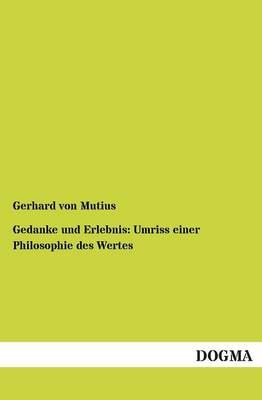 Gedanke und Erlebnis By Gerhard Von Mutius 9783955072766 (Paperback)
