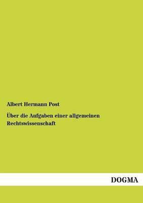 UEber die Aufgaben einer allgemeinen Rechtswissenschaft 9783955073671