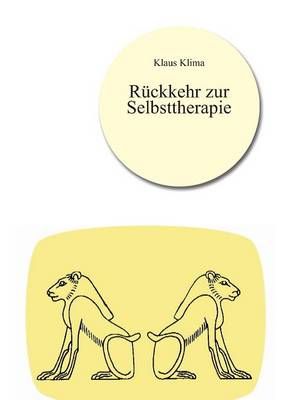 Ruckkehr zur Selbsttherapie By Klaus Klima 9783955293185 (Paperback)