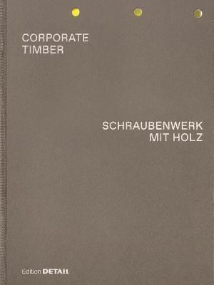 Schraubenwerk Mit Holz By Marko Sauer (editor) 9783955535483