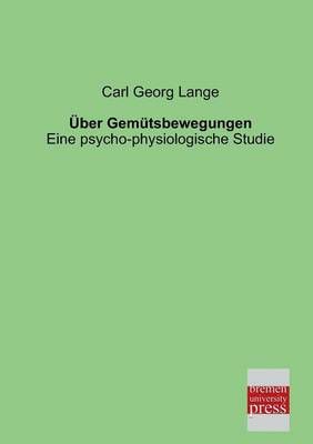 Uber Gemutsbewegungen By Carl Georg Lange 9783955620615 (Paperback)