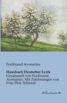 Hausbuch Deutscher Lyrik By Ferdinand Avenarius 9783955630591