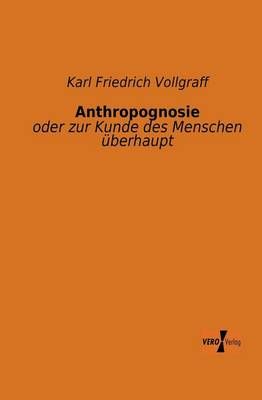 Anthropognosie By Karl Friedrich Vollgraff 9783956100697 (Paperback)
