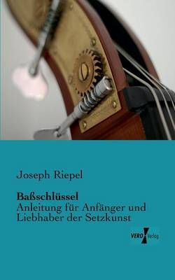 Bassschlussel By Joseph Riepel 9783956105623 (Paperback)